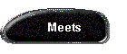 Meets